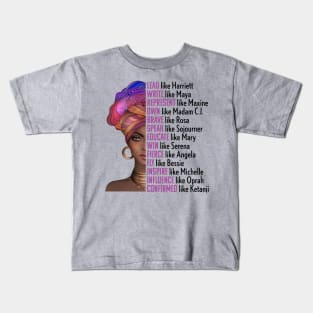 Women of Black History, Legends, Powerful Black Women, Black History, Phenomenal Black Women Kids T-Shirt